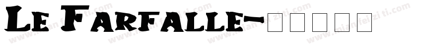 Le Farfalle字体转换